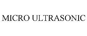 MICRO ULTRASONIC