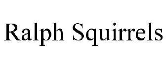 RALPH SQUIRRELS