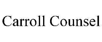 CARROLL COUNSEL