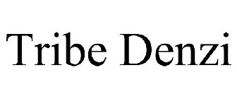 TRIBE DENZI