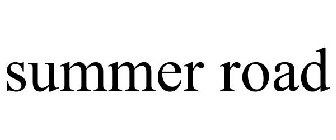SUMMER ROAD