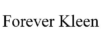 FOREVER KLEEN