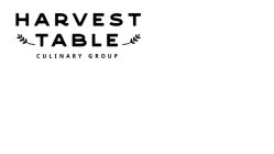 HARVEST TABLE CULINARY GROUP