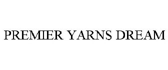 PREMIER YARNS DREAM