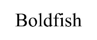 BOLDFISH