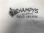 CHAMPY'S WORLD FAMOUS FRIED CHICKEN