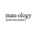 MAN OLOGY BETTER THAN BEFORE