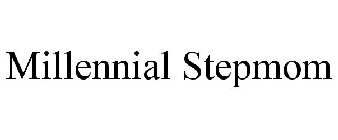 MILLENNIAL STEPMOM