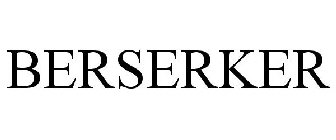 BERSERKER