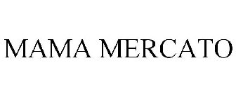 MAMA MERCATO