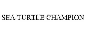 SEA TURTLE CHAMPION