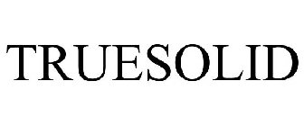 TRUESOLID