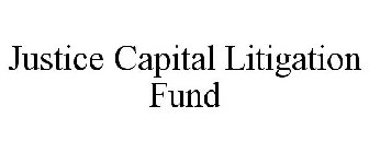 JUSTICE CAPITAL LITIGATION FUND