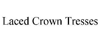 LACED CROWN TRESSES