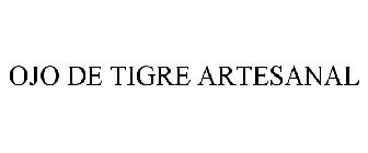 OJO DE TIGRE ARTESANAL
