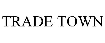 TRADE TOWN