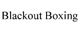BLACKOUT BOXING