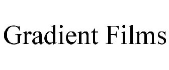 GRADIENT FILMS