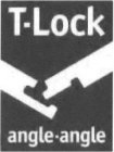 T-LOCK ANGLE-ANGLE