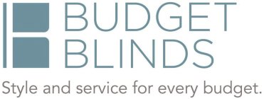 B BUDGET BLINDS STYLE AND SERVICE FOR EVERY BUDGETERY BUDGET