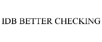 IDB BETTER CHECKING
