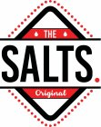 THE ORIGINAL SALTS.