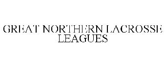 GREAT NORTHERN LACROSSE LEAGUE