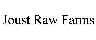 JOUST RAW FARMS