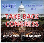 TAKE BACK CONGRESS WITH A VETO-PROOF MAJORITY