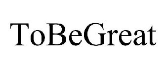 TOBEGREAT