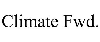 CLIMATE FWD: