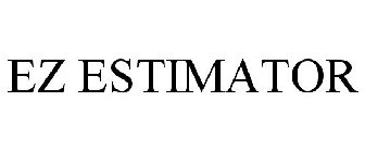 EZ ESTIMATOR