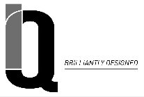 IQ BRILLIANTLY DESIGNED