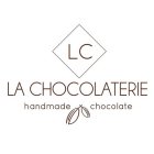 LA CHOCOLATERIE HANDMADE CHOCOLATE