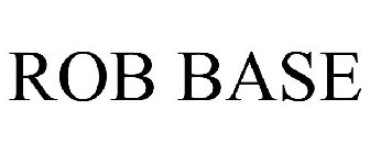 ROB BASE