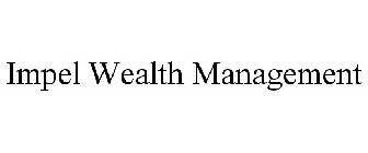 IMPEL WEALTH MANAGEMENT