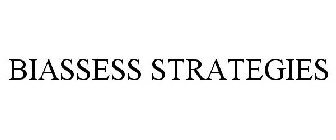 BIASSESS STRATEGIES