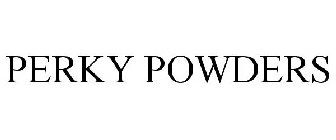 PERKY POWDERS