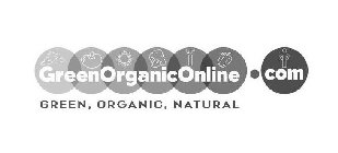 GREENORGANICONLINE.COM GREEN, ORGANIC, NATURAL