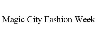 MAGIC CITY FASHION WEEK