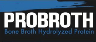 PROBROTH BONE BROTH HYDROLYZED PROTEIN