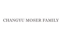 CHANGYU MOSER FAMILY