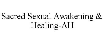 SACRED SEXUAL AWAKENING & HEALING-AH