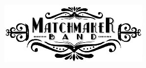 MATCHMAKER BAND