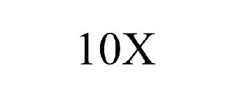 10X