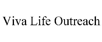 VIVA LIFE OUTREACH