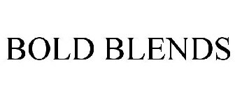 BOLD BLENDS