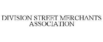 DIVISION STREET MERCHANTS ASSOCIATION