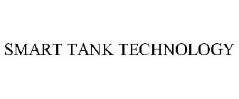 SMART TANK TECHNOLOGY