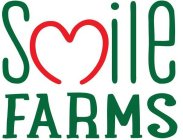 SMILE FARMS